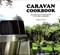 Caravan cookbook by Monica Rivron