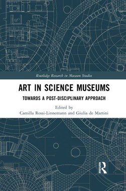 Art in science museums by Camilla Rossi-Linnemann