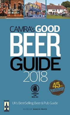 Good beer guide 2018 by Roger Protz