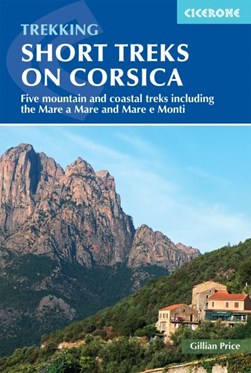 Short treks on Corsica by Gillian Price