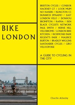 Bike London by Charlie Allen