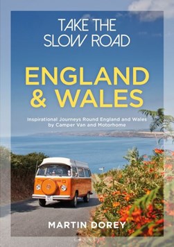 Take the slow road by Martin Dorey