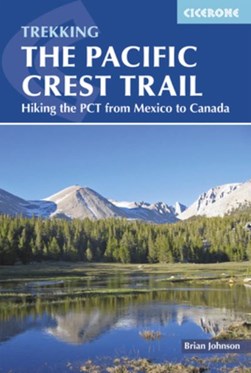 The Pacific Crest Trail by Brian Johnson