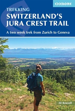 Switzerland's Jura High Route by Alison Rowsell
