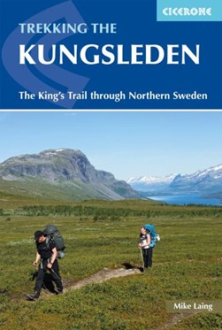 Trekking the Kungsleden by Mike Laing