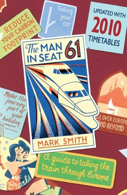 The man in seat sixty-one by Mark Smith
