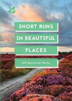 Short runs in beautiful places by Jen Benson
