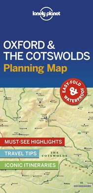 Lonely Planet Oxford & the Cotswolds Planning Map by Lonely Planet