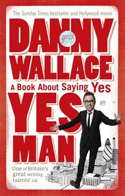 Yes man by Danny Wallace