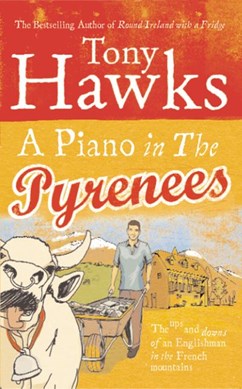 A Piano In The Pyrenees P/B by Tony Hawks
