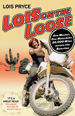 Lois on the loose by Lois Pryce