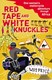 Red Tape & White Knuckles  P/B by Lois Pryce