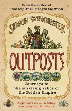 Outposts by Simon Winchester