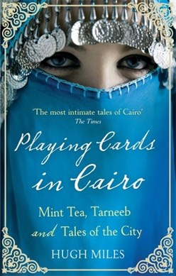Playing cards in Cairo by Hugh Miles