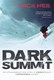 Dark summit by Nick Heil