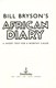 Bill Bryson's African diary by Bill Bryson