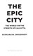 The epic city by Kushanava Choudhury
