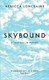 Skybound by Rebecca Loncraine