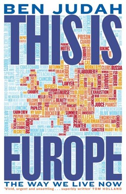 This is Europe by Ben Judah