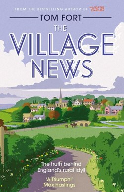 The village news by Tom Fort