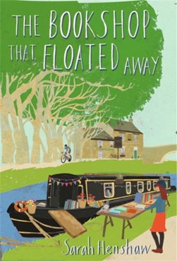 The bookshop that floated away by Sarah Henshaw