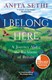 I belong here by Anita Sethi