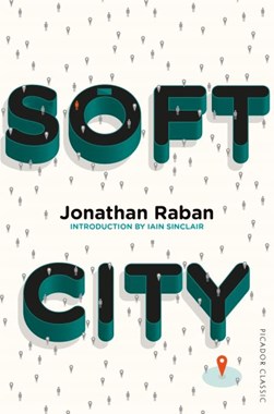 Soft city by Jonathan Raban