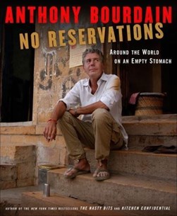 No reservations by Anthony Bourdain