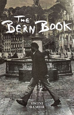 The Bern book by Vincent O. Carter