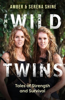 The Wild Twins by Amber Shine
