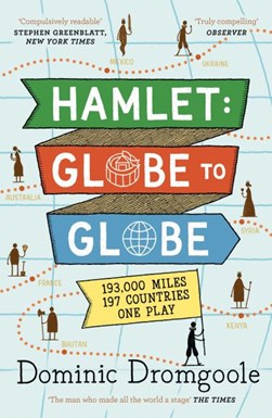 Hamlet, Globe to globe by Dominic Dromgoole