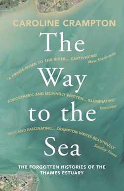 The way to the sea by Caroline Crampton