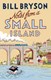 Notes from a small island by Bill Bryson