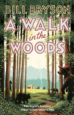 Walk In The Woods P/B by Bill Bryson