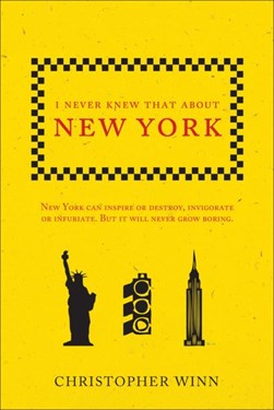I never knew that about New York by Christopher Winn