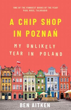 A Chip Shop In Poznan P/B by Ben Aitken