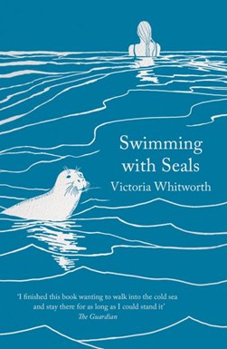 Swimming with seals by V. M. Whitworth