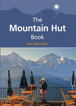 The mountain hut book by Kev Reynolds
