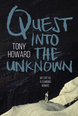 Quest into the unknown by Tony Howard