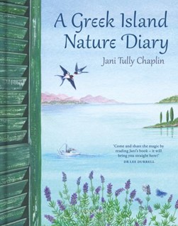 A Greek island nature diary by Jani Tully Chaplin