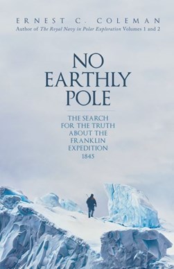 No earthly pole by E. C. Coleman