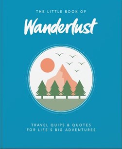 Little Book Of Wanderlust H/B by 