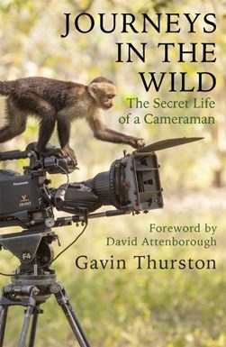 Journeys in the wild by Gavin Thurston