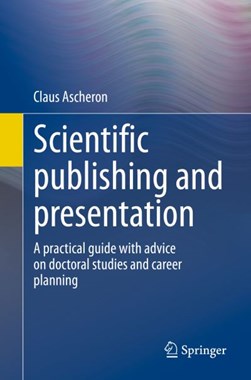 Scientific publishing and presentation by Claus Ascheron
