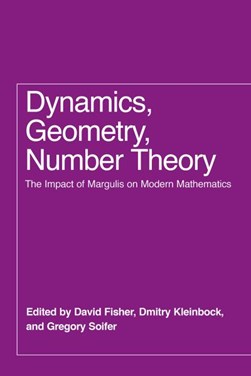 Dynamics, geometry, number theory by David Fisher