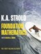 Foundation mathematics by K. A. Stroud