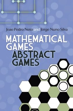 Mathematical games, abstract games by João Pedro Neto