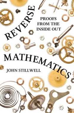 Reverse mathematics by John Stillwell