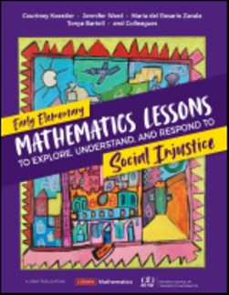 Early elementary mathematics lessons to explore, understand, by Courtney Koestler