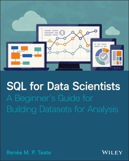 SQL for data scientists by Renee M. Teate